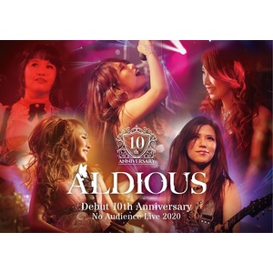 無観客ライヴDVD『Aldious Debut 10th Anniversary No Audience Live 2020』【オフィシャル・ウェブサイト限定盤】(DVD+CD) 