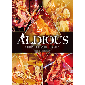 【sale!!!】Aldious ライヴDVD(2018年)『Aldious Tour 2018 “We Are” Live at LIQUIDROOM』【特別価格：\2,585】