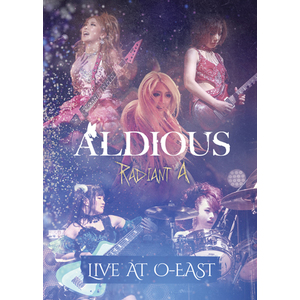 【sale!!!】Aldious ライヴDVD(2016年)『Radiant A Live At O-EAST』【特別価格：\2,585】